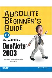 Absolute Beginner's Guide to Microsoft Office Onenote 2003