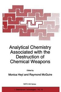 Analytical Chemistry Associated with the Destruction of Chemical Weapons