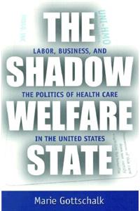 The Shadow Welfare State
