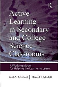 Active Learning in Secondary and College Science Classrooms