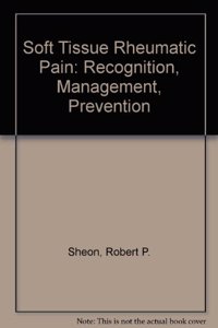 Soft Tissue Rheumatic Pain