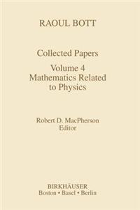 Raoul Bott: Collected Papers