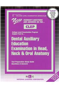 Dental Auxiliary Education Examination in Head, Neck and Oral Anatomy