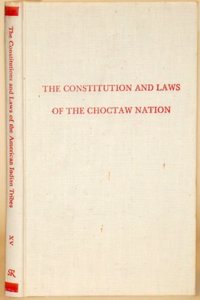 Constitution & Laws of the Choctaw Nation