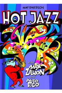 Hot Jazz with Max Zillion & Alto Ego