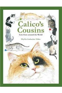 Calico's Cousins: Cats from Around the World