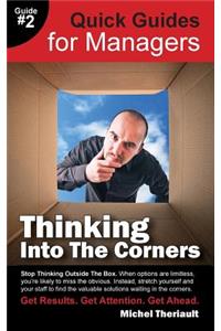 Thinking Into the Corners - Quick Guides for Managers