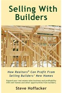 Selling With Builders