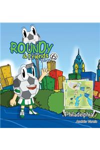 Roundy and Friends - Philadelphia