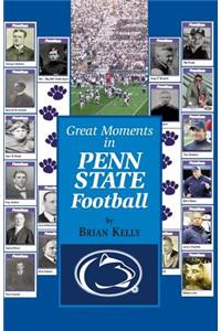 Great Moments in Penn State Football