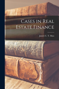 Cases in Real Estate Finance