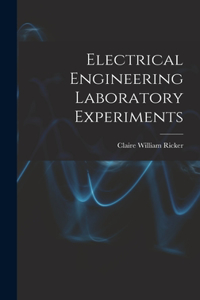 Electrical Engineering Laboratory Experiments