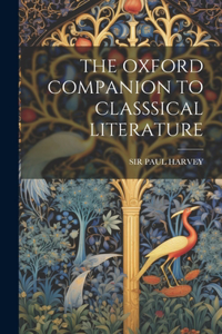 Oxford Companion to Classsical Literature