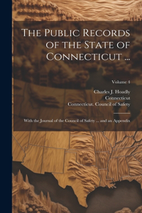 The Public Records of the State of Connecticut ...
