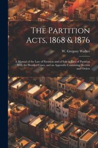 Partition Acts, 1868 & 1876