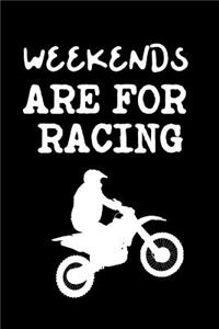 Weekends Are For Racing
