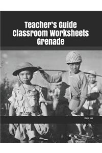 Teacher's Guide Classroom Worksheets Grenade