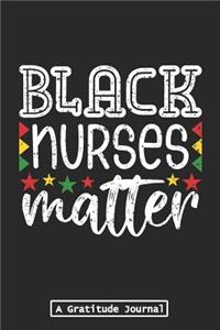 Black Nurses Matter - A Gratitude Journal