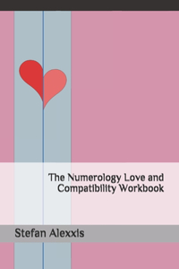 Numerology Love and Compatibility Workbook