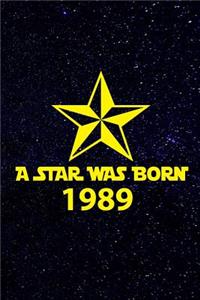 A star was born 1989
