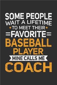 Some People Wait A Lifetime To Meet Their Favorite Baseball Player Mine Calls Me Coach