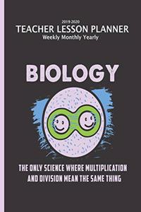 Biology Teacher Lesson Planner 2019-2020 Monthly Weekly