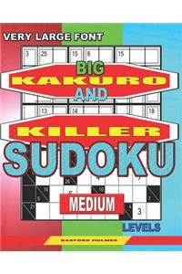 Very large font. Big Kakuro and Killer Sudoku medium levels.