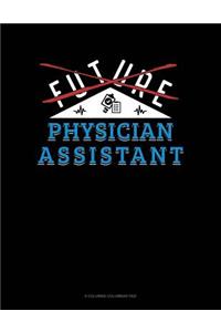 Future Physician Assistant