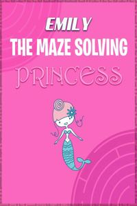 Emily the Maze Solving Princess