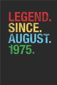 Legend Since August 1975