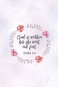 God Is Within Her She Will Not Fall Psalm 46