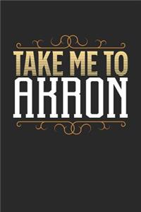 Take Me To Akron