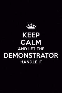 Keep Calm and Let the Demonstrator Handle It