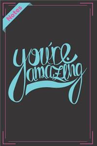 Notes You're Amazing