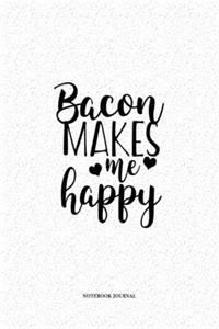 Bacon Makes Me Happy