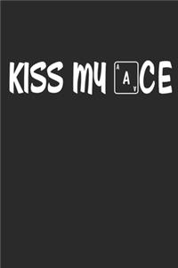 Kiss My Ace