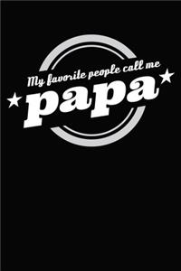My Favorite People Call Me Papa