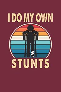 I Do My Own Stunts