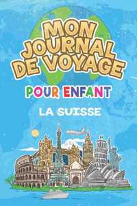 Mon Journal de Voyage la Suisse Pour Enfants