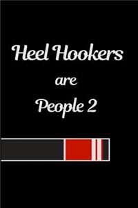 Heel Hookers Are People 2