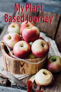 My Plant Based Journey