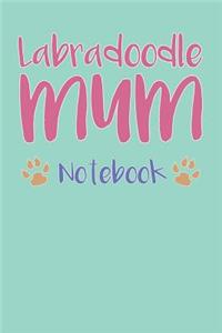Labradoodle Mum Composition Notebook of Dog Mum Journal