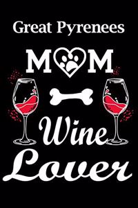 Great Pyrenees Mom Wine Lover