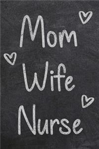 Mom Wife Nurse