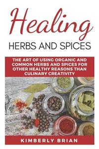 Healing Herbs And Spices