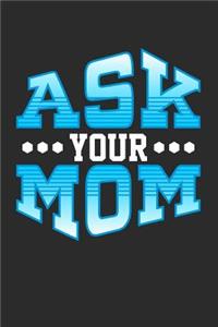 Ask Your Mom
