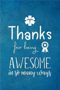 Thanks For Being Awesome in So Many Ways