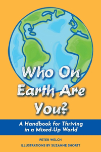 Who On Earth Are You?