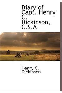 Diary of Capt. Henry C. Dickinson, C.S.A.