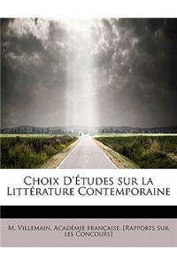Choix D'Etudes Sur La Litterature Contemporaine